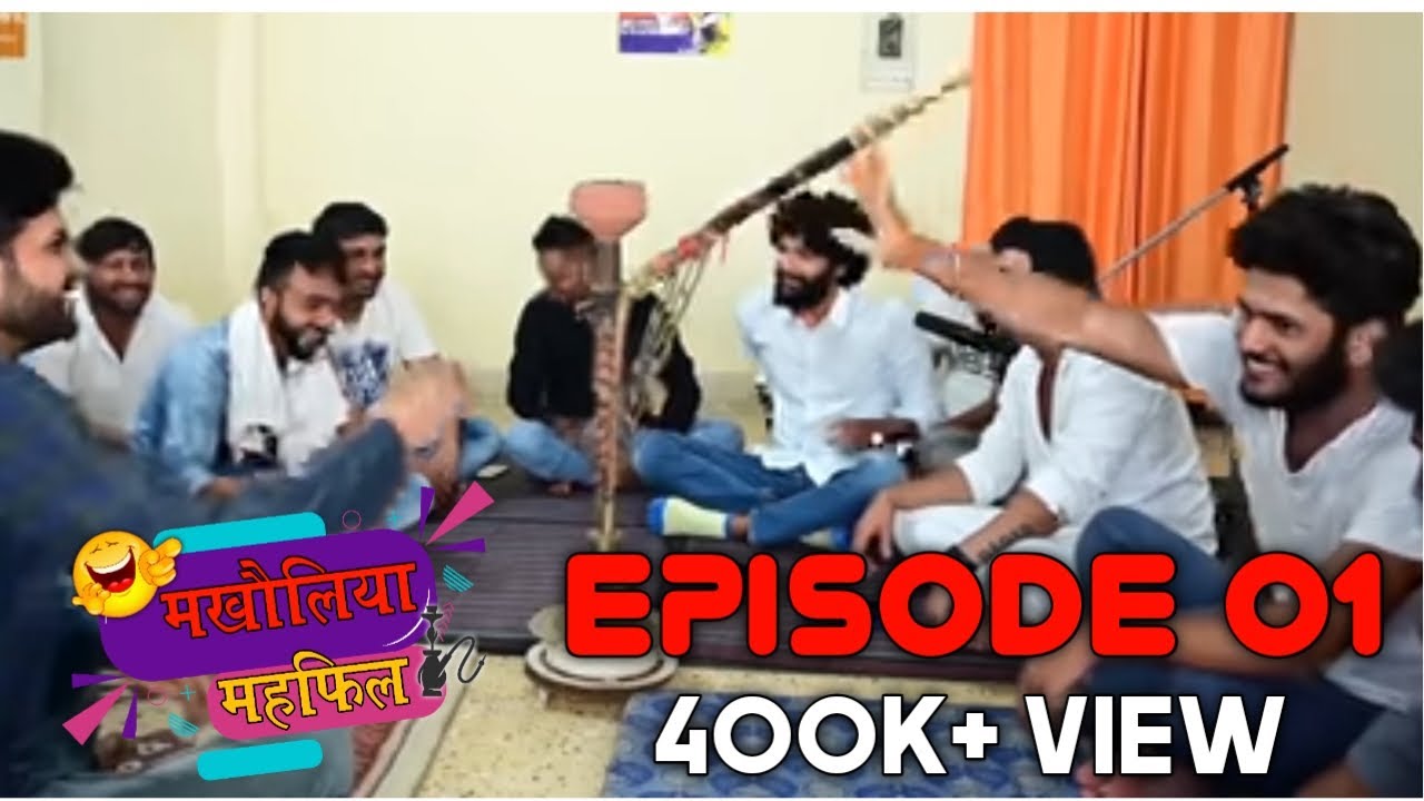 MAKHOLIYA MEHFIL EPISODE-01