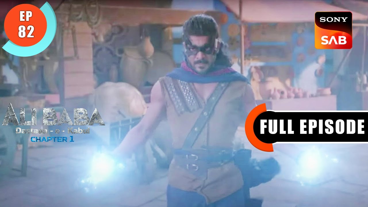 Talisman Ki Taakat - Ali Baba Dastaan-e-Kabul - Ep 82 - Full Episode - 24 Nov 2022