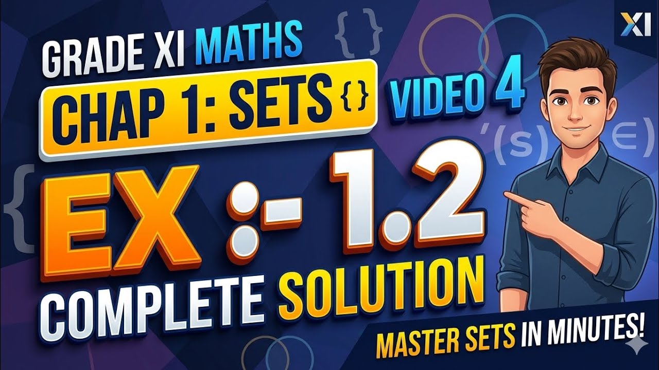 Grade XI Maths Chap 1 Sets Video 4 Ex -1.2 solution 