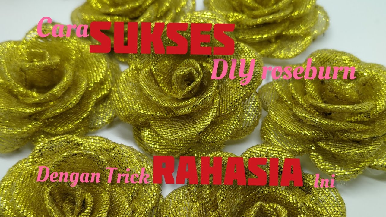 Cara Mudah Membuat Bunga Dari Pita|| Kunci SUKSES DIY RoseBurn/Gardenia Dengan Trik RAHASIA ini.