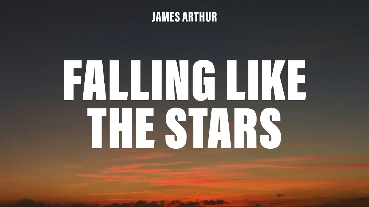James Arthur - Falling Like The Stars (Lyrics)