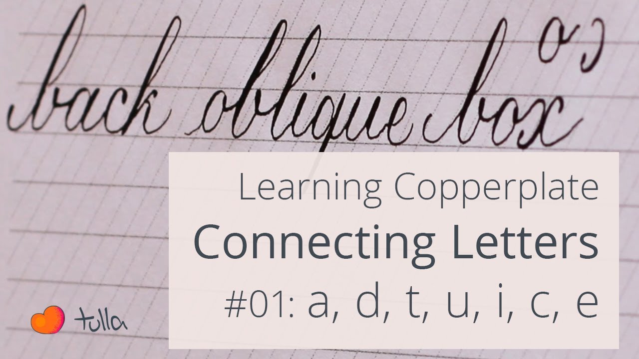 Copperplate Connecting letters practice 01: a,d,t,u,i,c,e