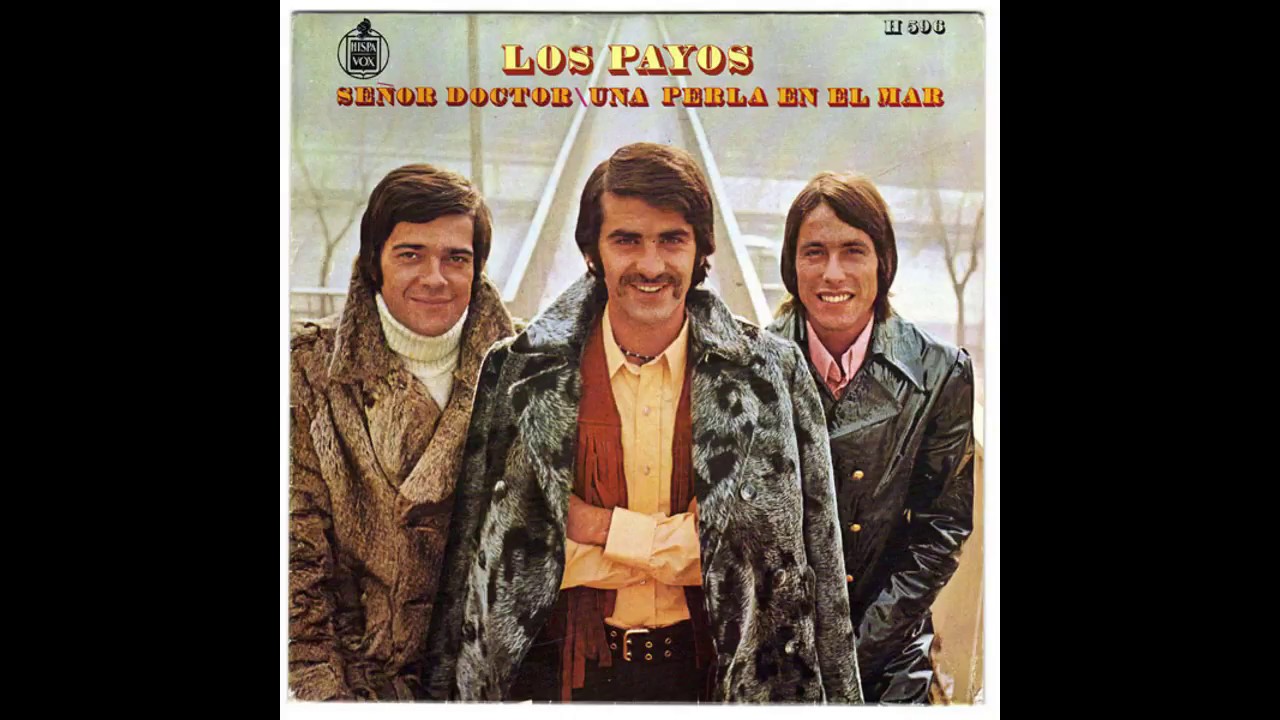 Los Payos &lrm;&ndash; Se&ntilde;or Doctor (1970)