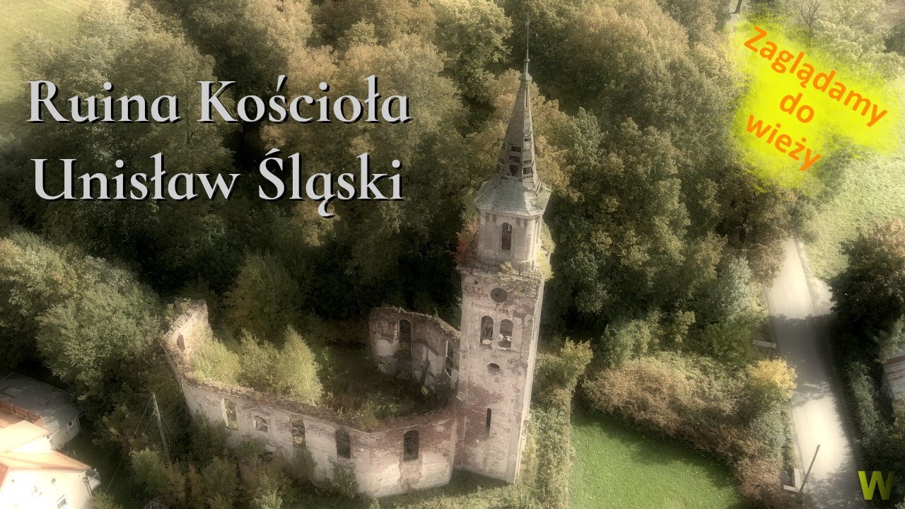 Ruina Kościoła W Unisławie Śląskim - Zabytki Dolnego Śląska