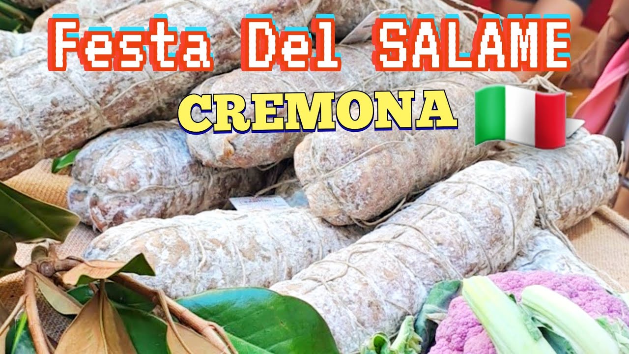 FESTA DEL SALAME 2023 (Oct 8) CREMONA 🇮🇪