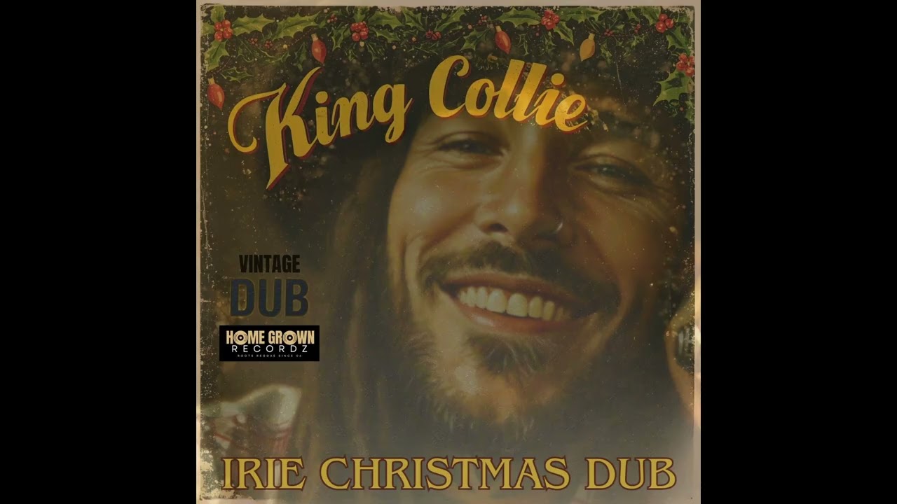 KING COLLIE 👑 IRIE CHRISTMAS DUB (REGGAE XMAS VINTAGE DUB)
