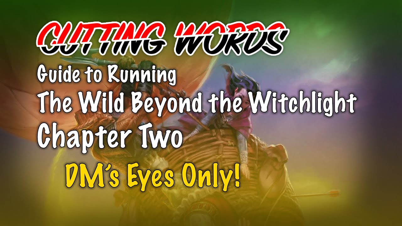 Guide to Running The Wild Beyond the Witchlight: Chapter Two