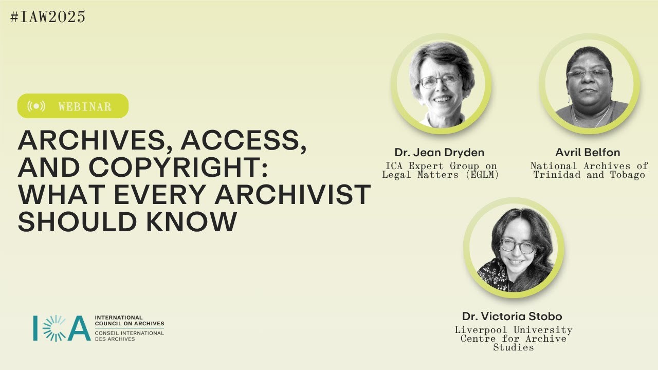 #IAW2025 -  Archives, Access, and Copyright: What Every Archivist Should Know