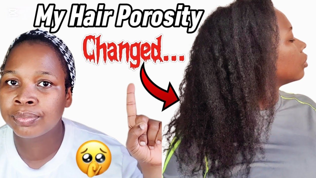 Natural Hair Growth and Hair Porosity || How to Know your Hair Porosity!