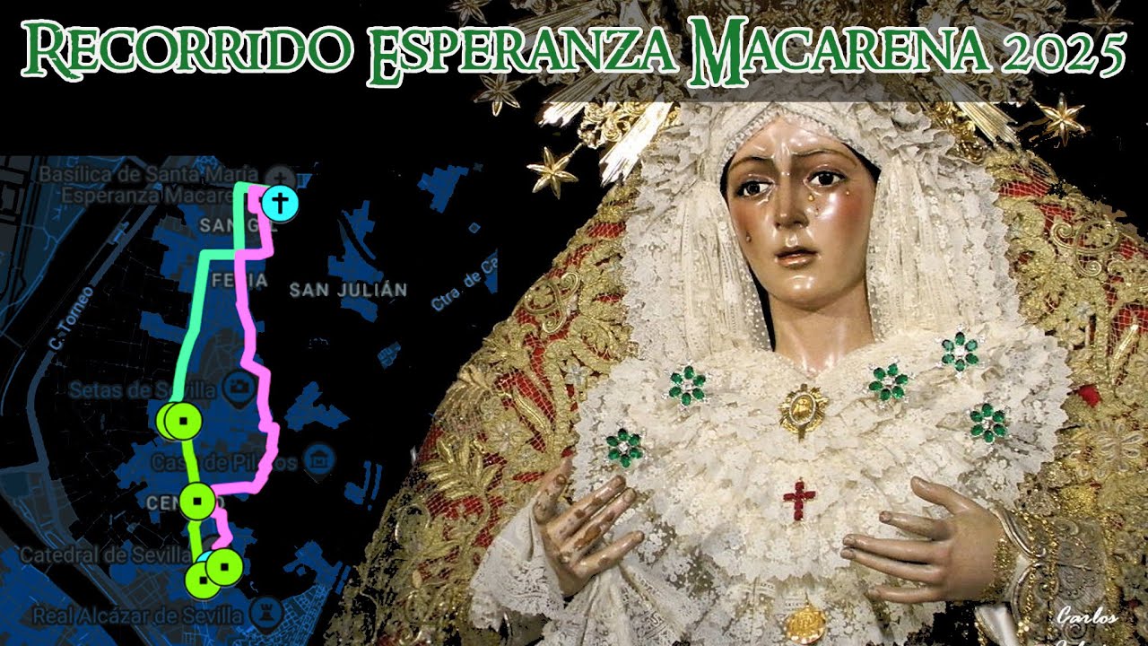 Recorrido completo Esperanza Macarena Sevilla 2025