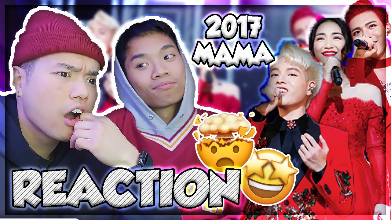 2017 MAMA Live Performance Reaction **Ước Gì Tụi Mình Có Giọng Này 😭**