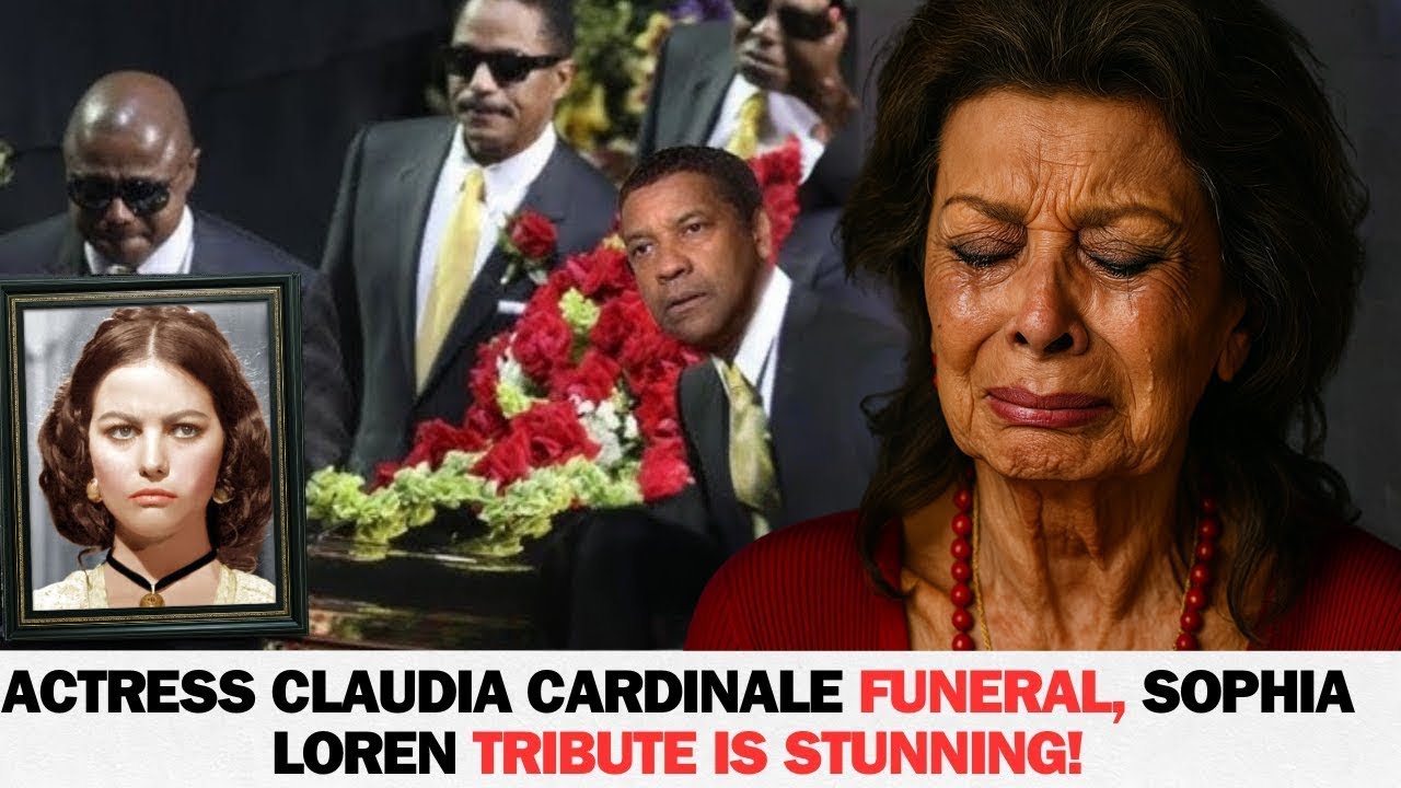 Actress Claudia Cardinale Funeral, Sophia Loren Tribute is STUNNING!