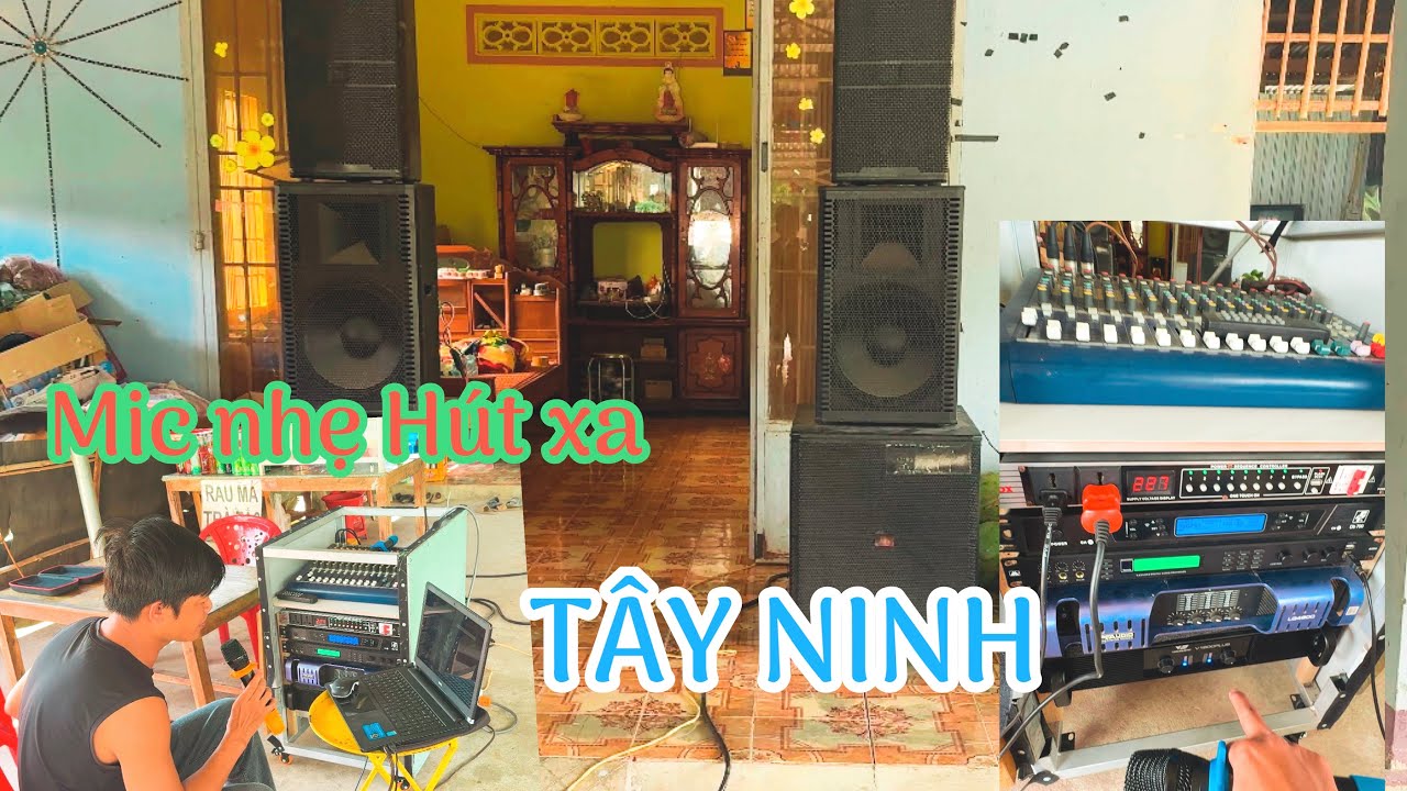  Về Tây ninh setup dàn nhạc khách hát chưa vừa ý || Lh audio-Âm thanh kẹo kéo 