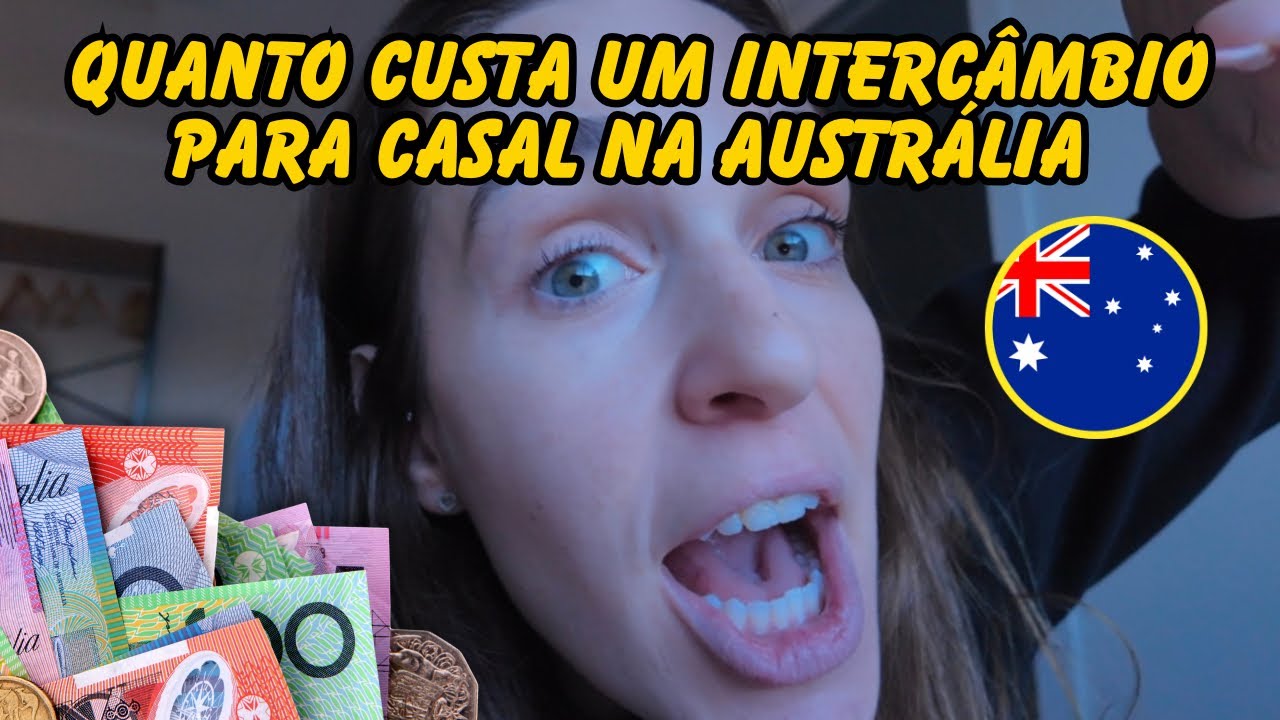 QUANTO CUSTA UM INTERCÂMBIO PARA CASAL NA AUSTRÁLIA 