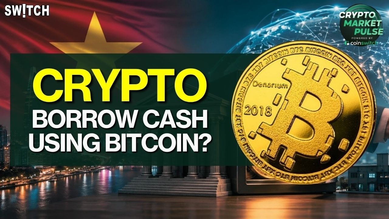 Crypto Market Pulse: Borrow Cash Using Bitcoin? । Top News of The Day। Powered by CoinSwitch