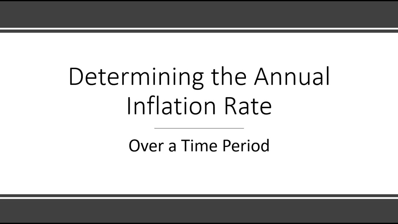 How to Calculate Average Annual Inflation Rate Over a Time Period