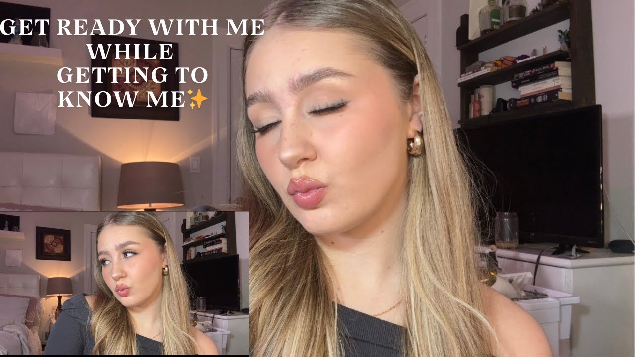 Get Ready With Me While getting to know me💟