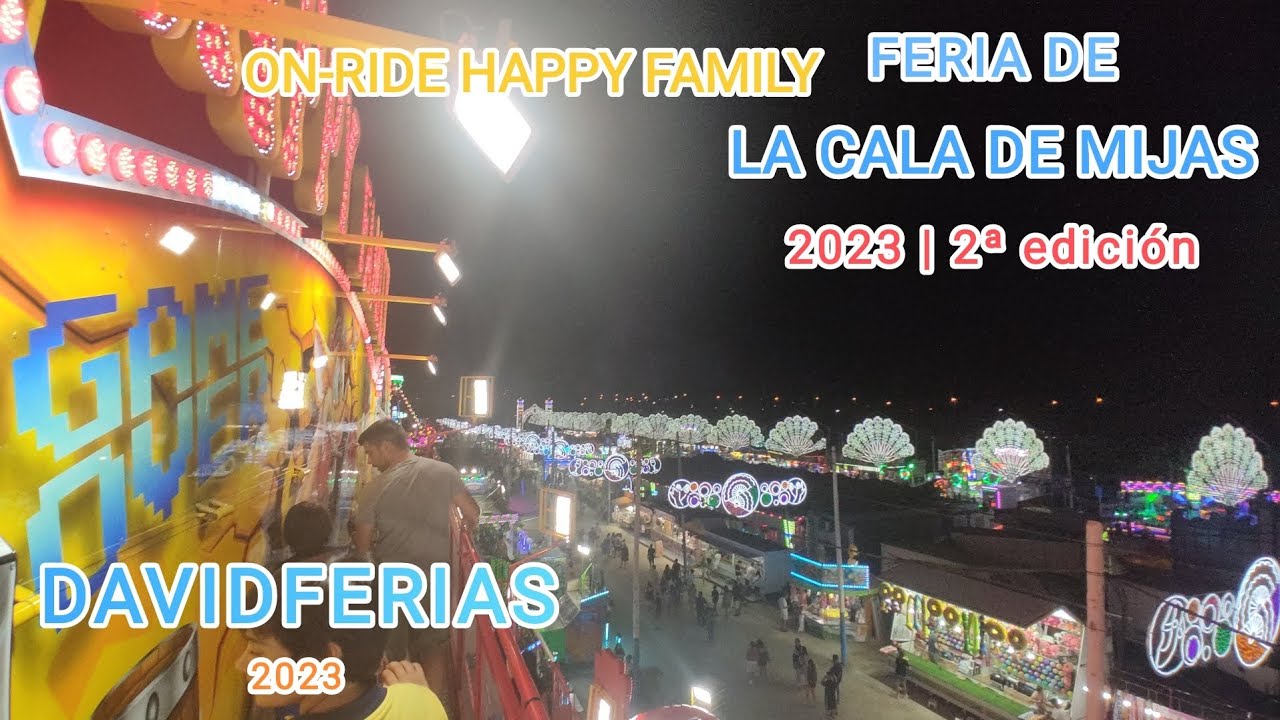 On-Ride➡️ Happy Family - Feria de La Cala de Mijas 2023 |🎡| DavidFerias |🎡|