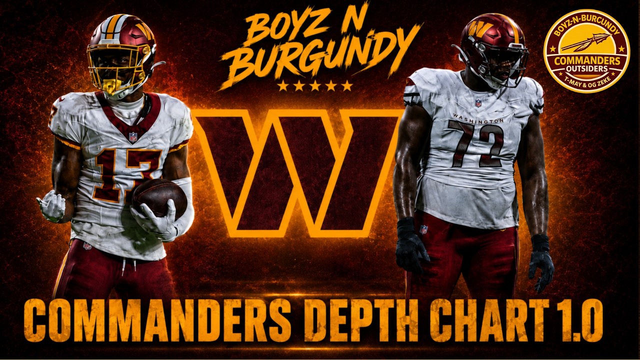 Commanders Depth Chart 1.0 │ BOYZ-N-BURGUNDY