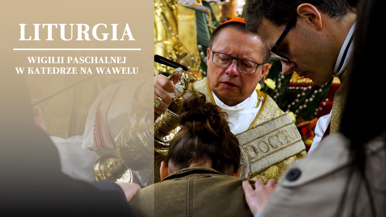 Liturgia Wigilii Paschalnej w katedrze na Wawelu 2026