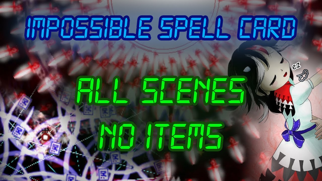 Touhou 14.3: Impossible Spell Card - Все сцены Без предметов