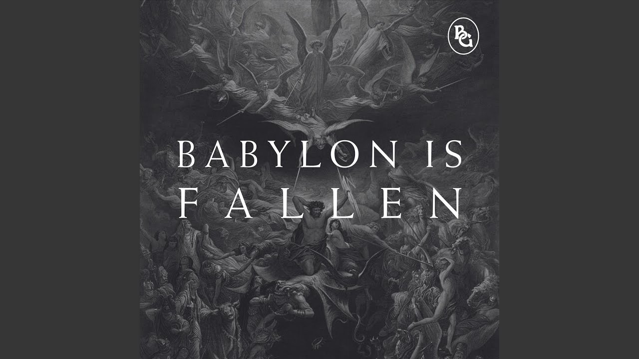Babylon Is Fallen
