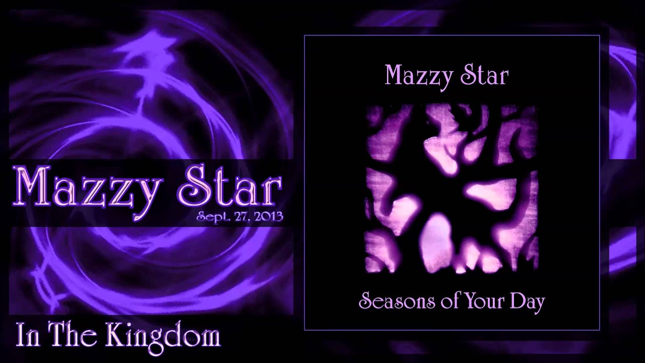 ★ Mazzy Star ★ - In The Kingdom