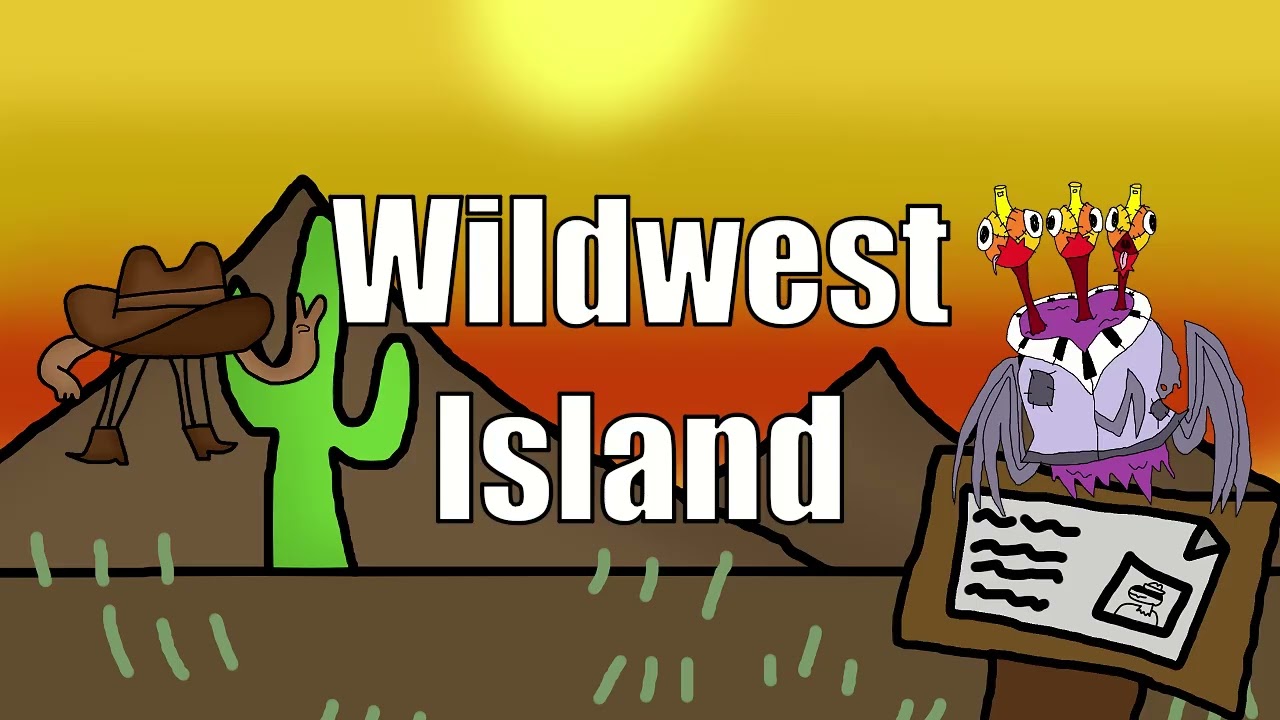 Wildwest Island (Mr. Globe Version)