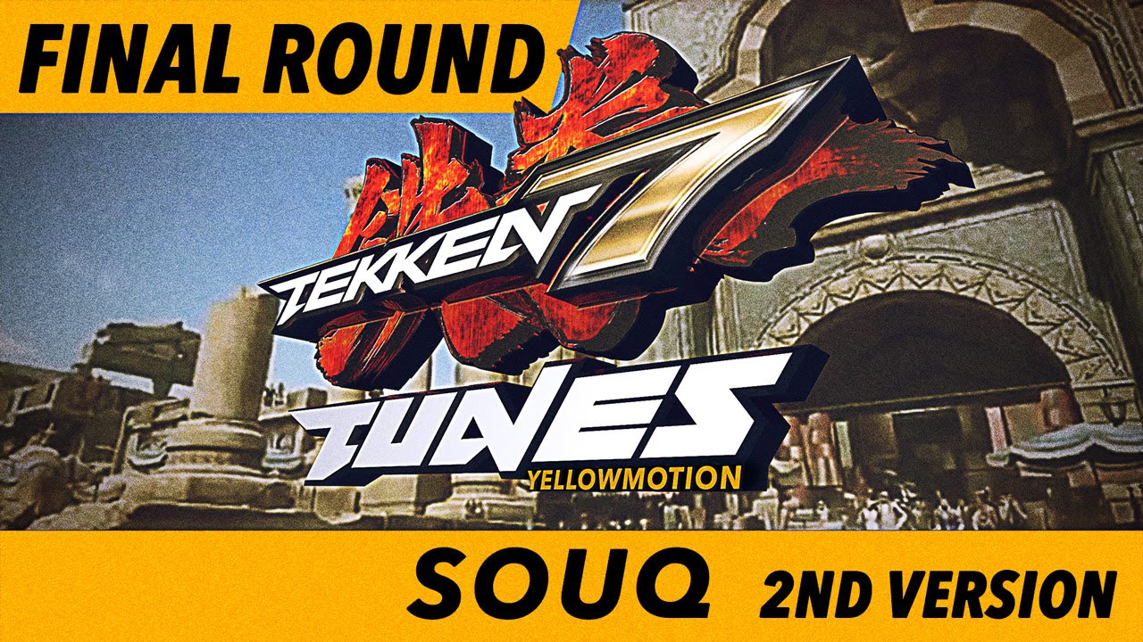 TEKKEN 7 OST | SOUQ | Final Round | Full Clean Version | Tunes - Soundtrack