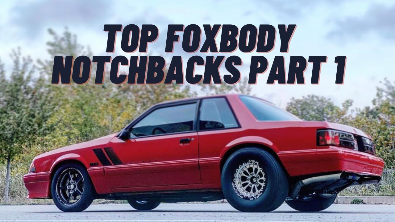 Top Foxbody Notchbacks in the Country Part 1