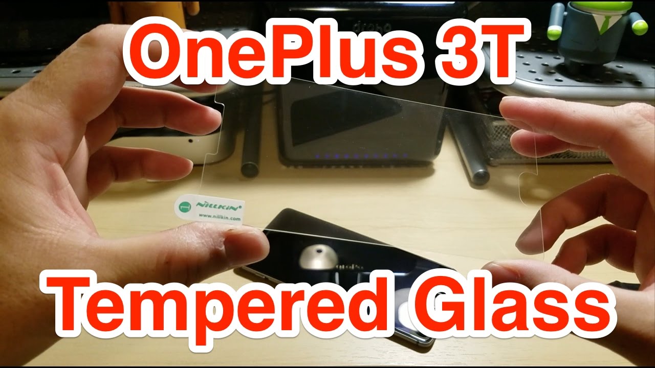 OnePlus 3T Nillkin Tempered Glass Screen Protector [DO NOT BUY]