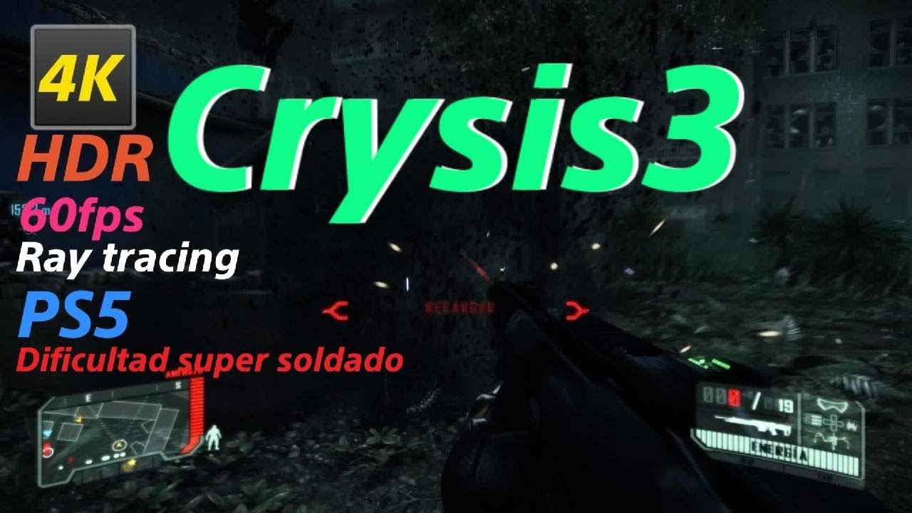-[Crysis3 Remastered]-PS5 4K 60fps HDR ray tracing español