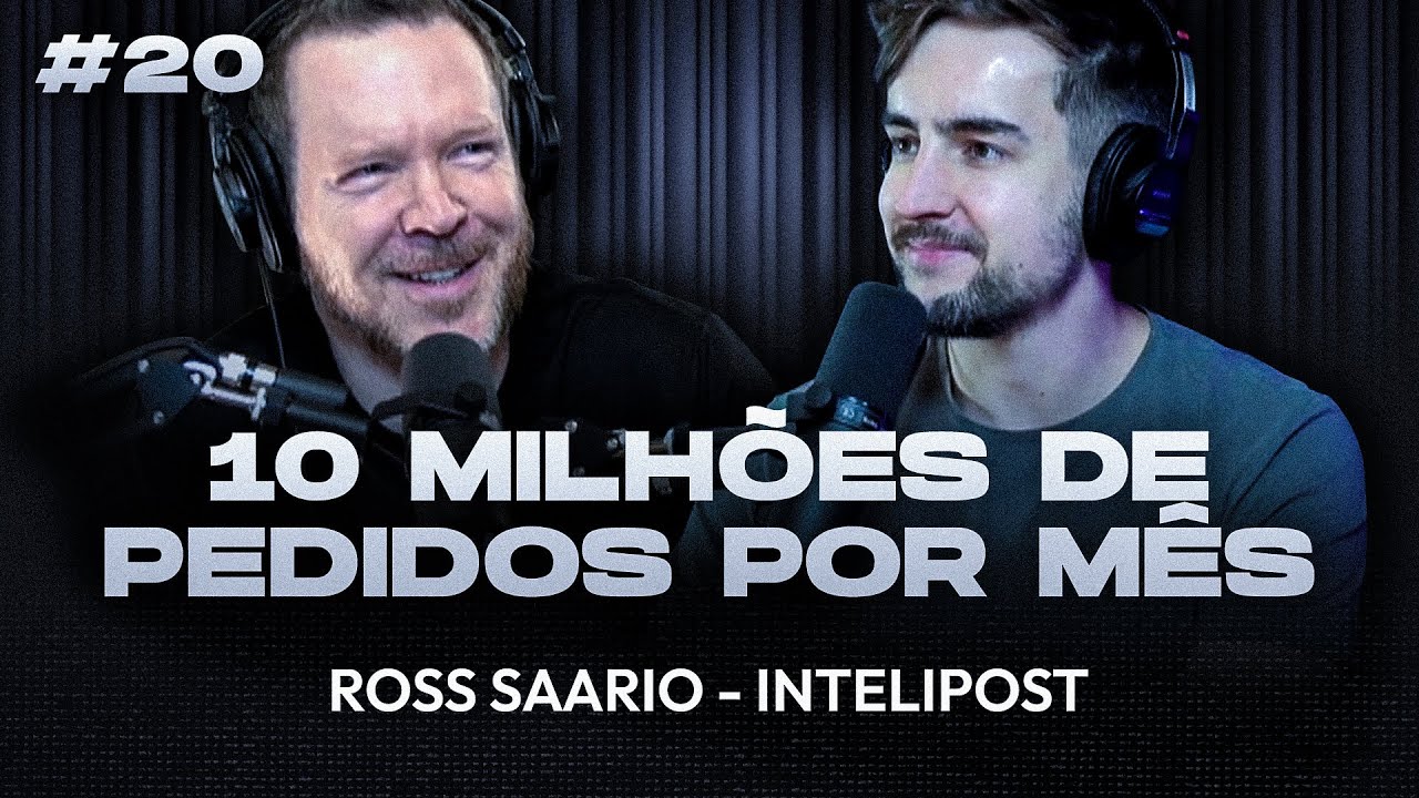 Ecommerce Puro #20 | 10 MILHÕES DE PEDIDOS POR MÊS (Ross Saario - Intelipost)