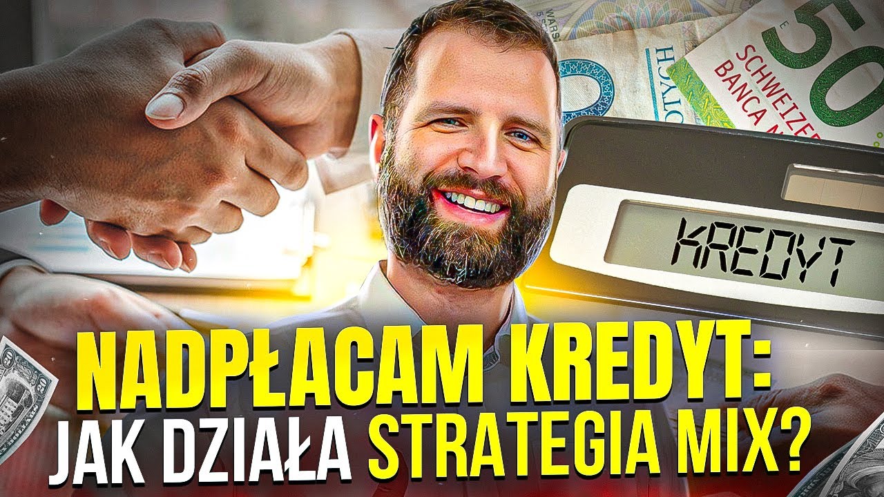 Nadpłacanie kredytu hipotecznego - STRATEGIA MIX -lepsza niż skracanie okresu lub zmniejszanie raty?