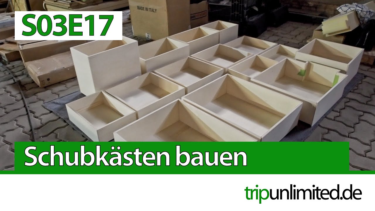 S03E17 - Schubladen selbst bauen I Allrad Wohnmobil selber bauen