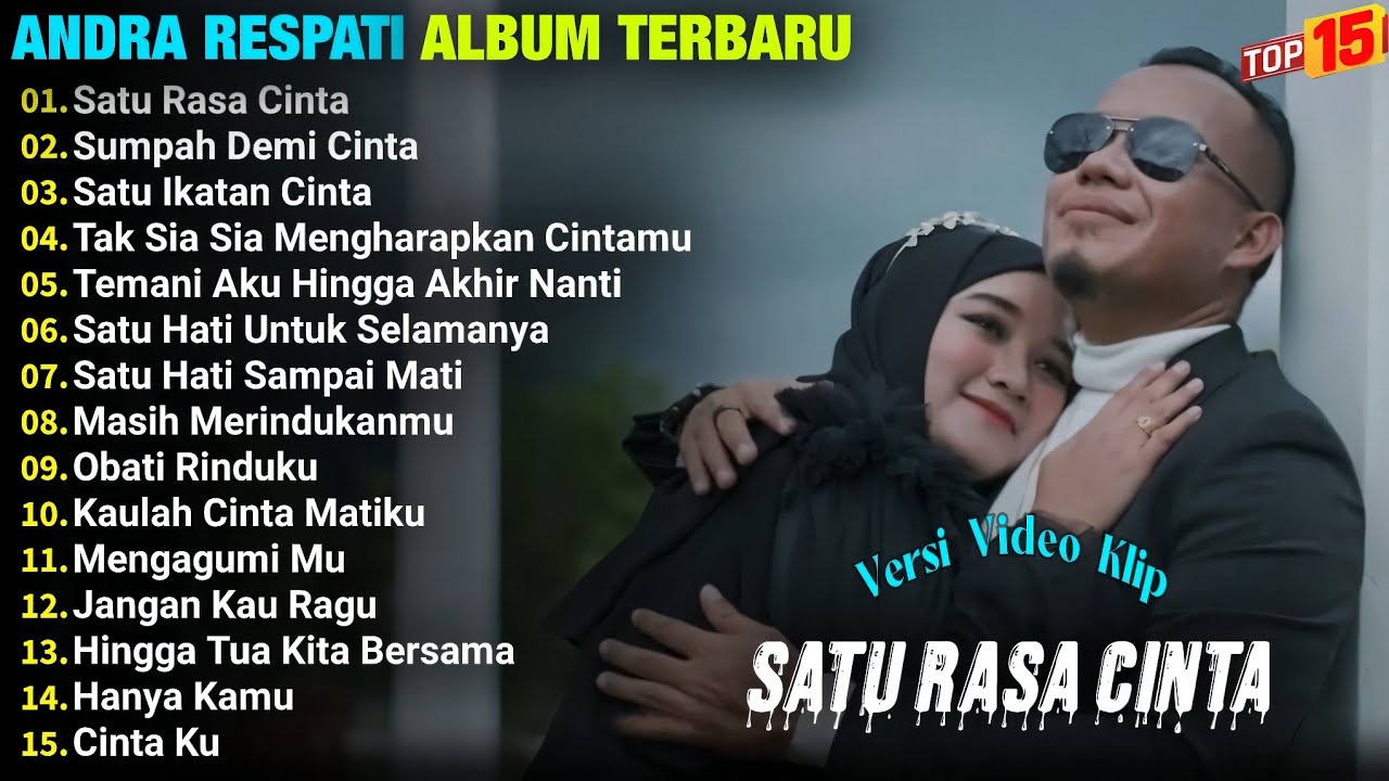 Andra Respati Full Album || SATU RASA CINTA - SUMPAH DEMI CINTA, Pop Melayu Terpopuler 2024, Viral