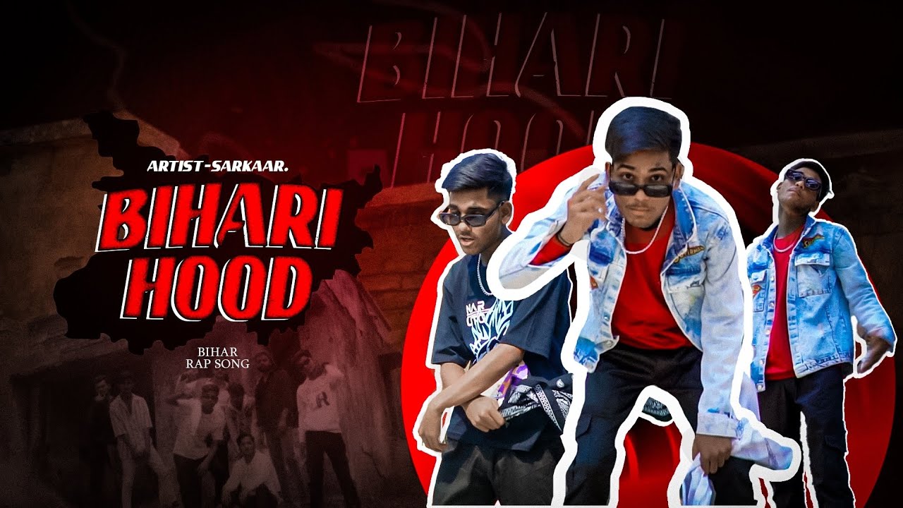 SARKAAR - BIHARI HOOD (OFFICIAL MUSIC VIDEO) PROD.Rishav sharma 