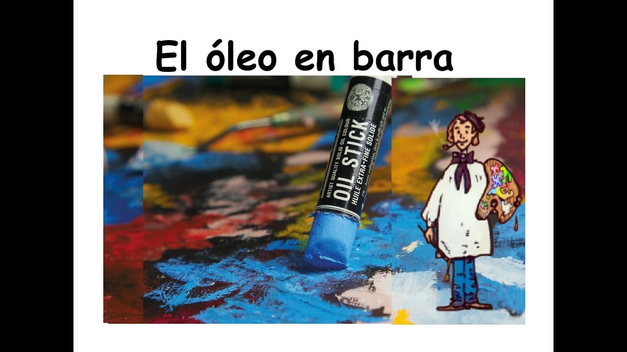 El óleo en barra