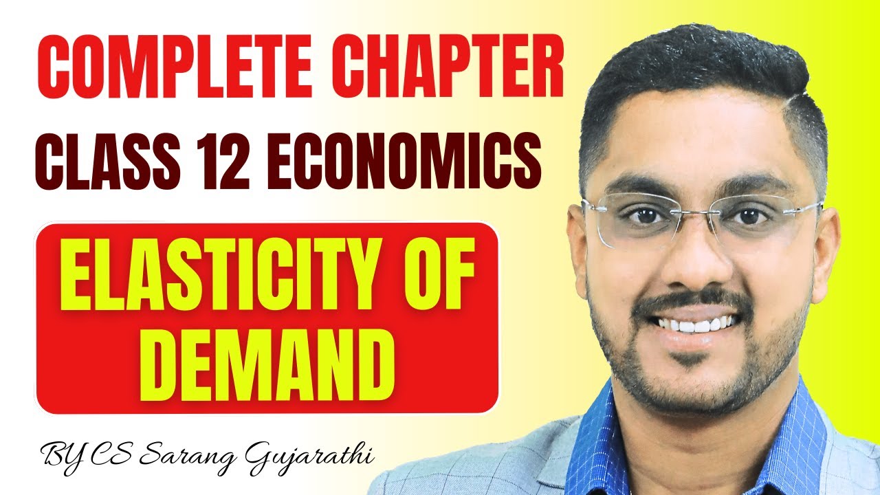 Class 12 Economics | Chapter 3B Elasticity of demand | Complete Chapter | Maharashtra Board