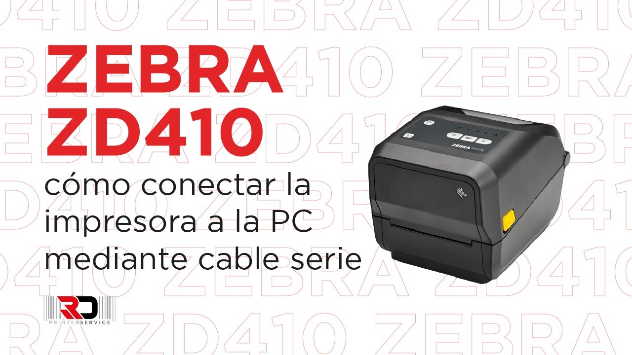 Como conectar impresora de etiquetas Zebra ZD410 por puerto Serie | RD Printer Service