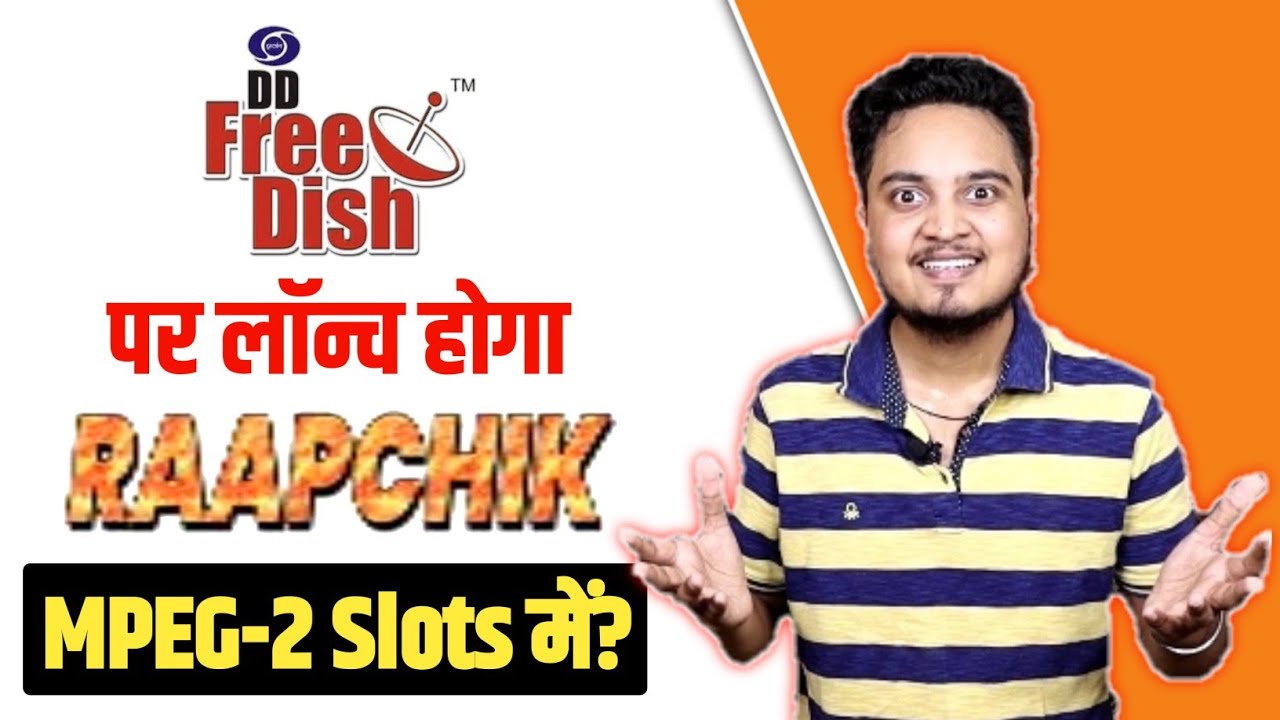 Is DD Free Dish going to Launch Raapchik Channel? 🎉| DD Free Dish Latest News