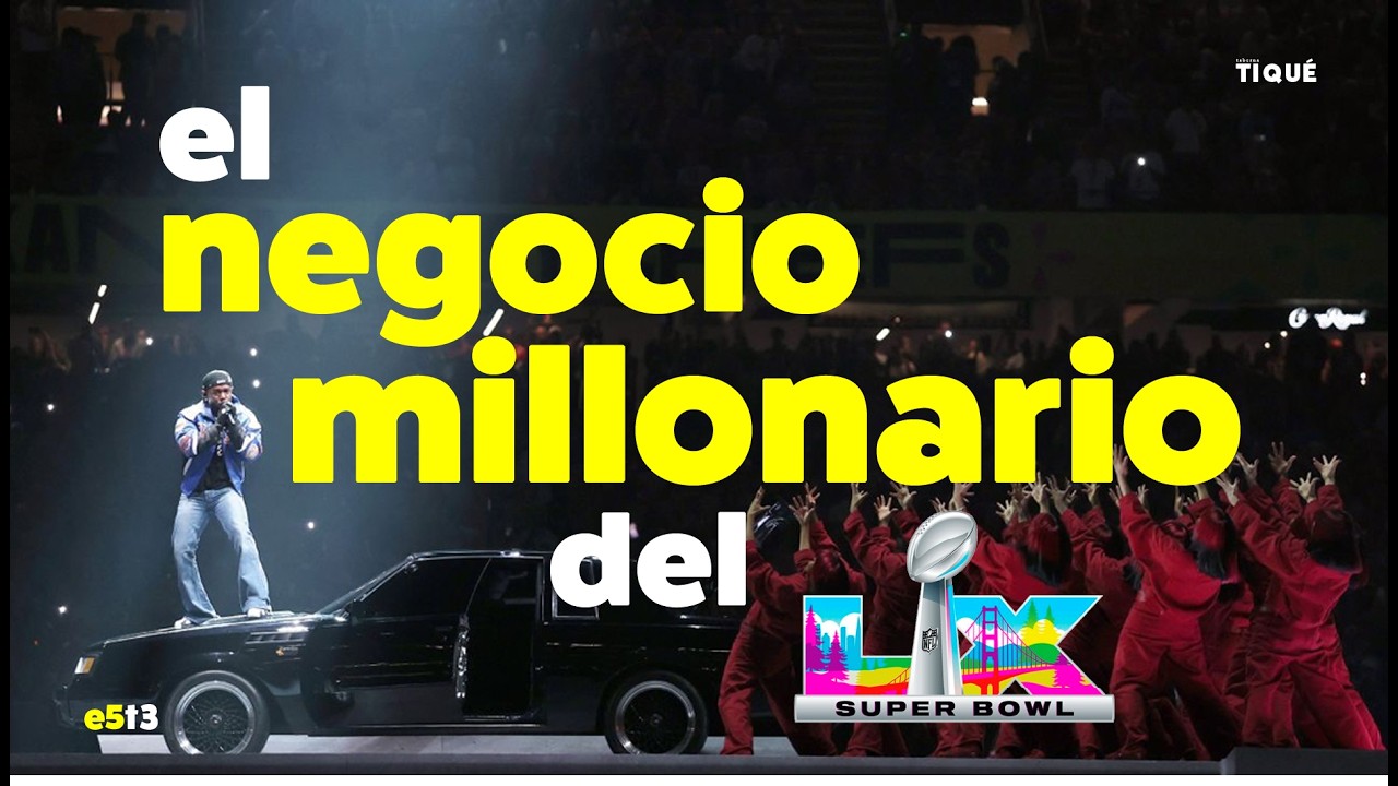 El Negocio del Super Bowl: Cuánto Ganan los Artistas del Halftime y las Cifras Millonarias del mismo