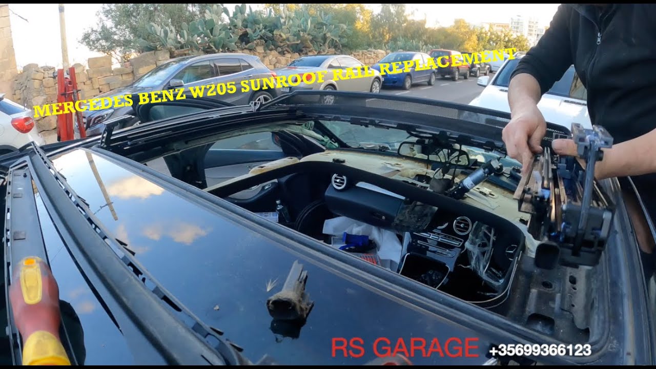 MERCEDES BENZ W205 C CLASS SUNROOF RAILS REPLACEMENT