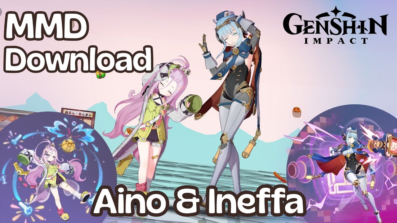 【MODEL DL】AINO & INEFFA【GENSHIN 5.8/6.0】