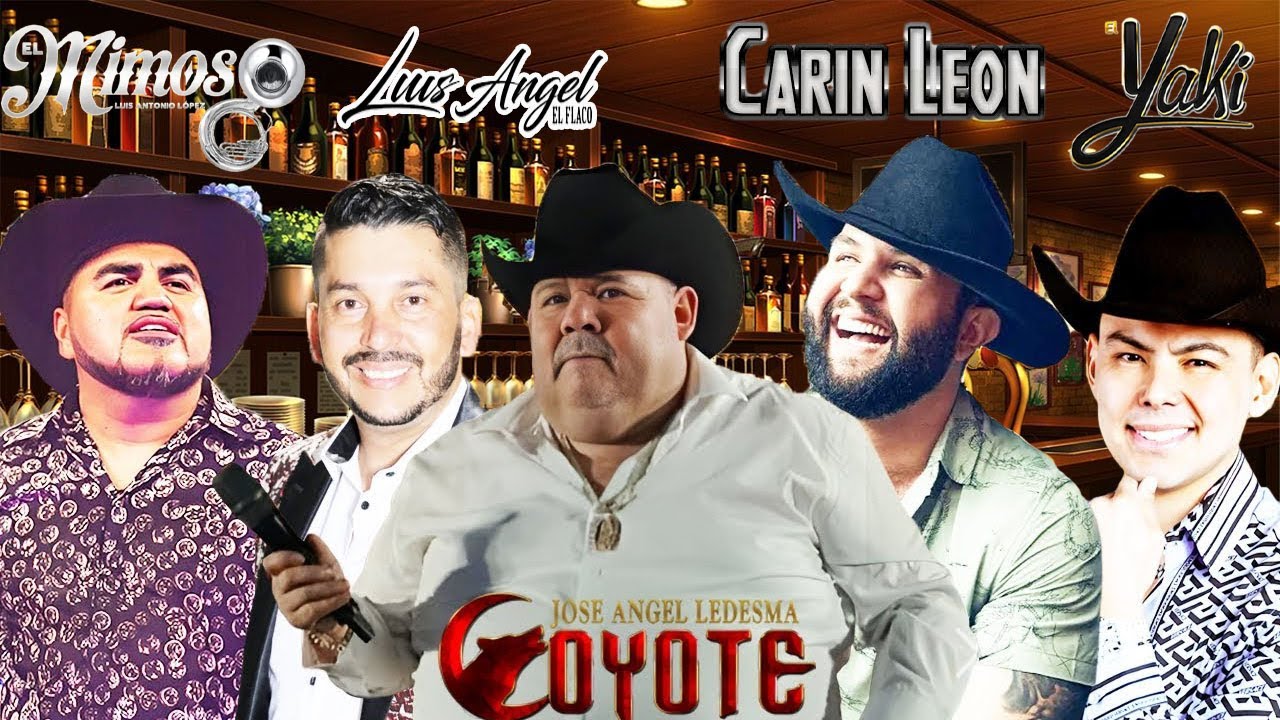 El Coyote, El Mimoso, Luis Angel El Flaco, El Yaki Exitos Mix Puras Para Pistear 2025