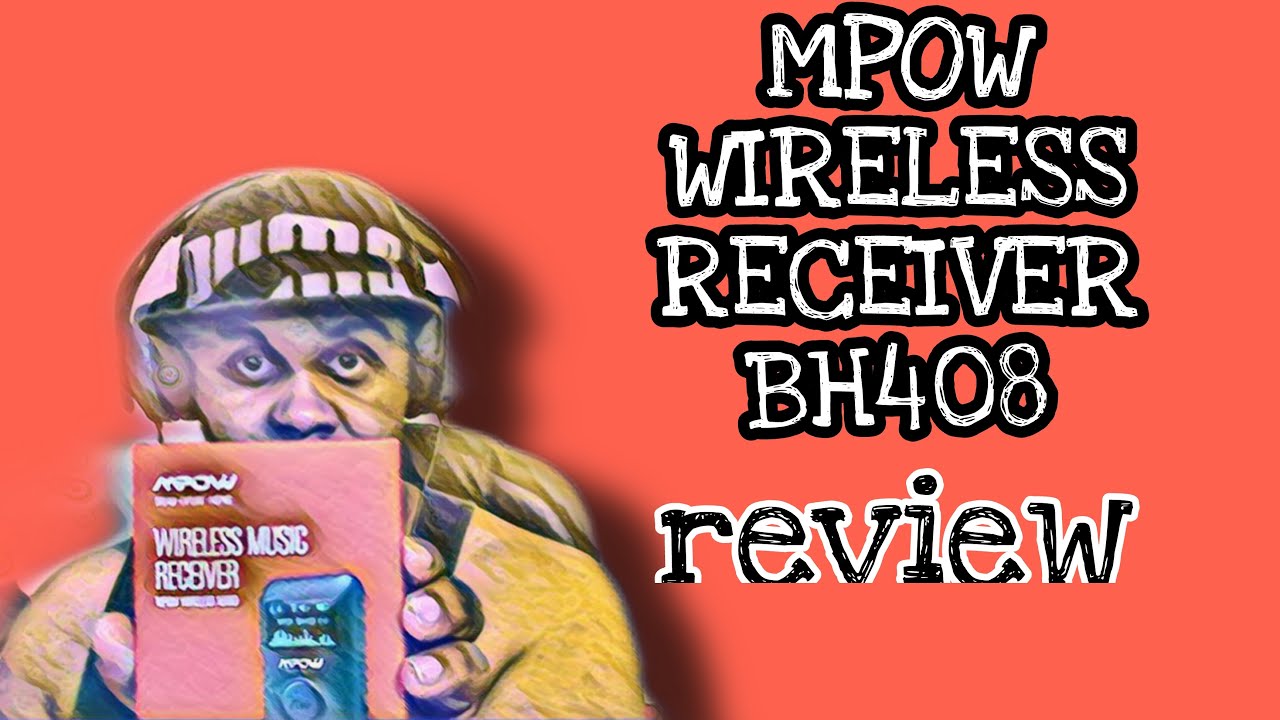 MPOW Wireless Music Receiver BH408 Review