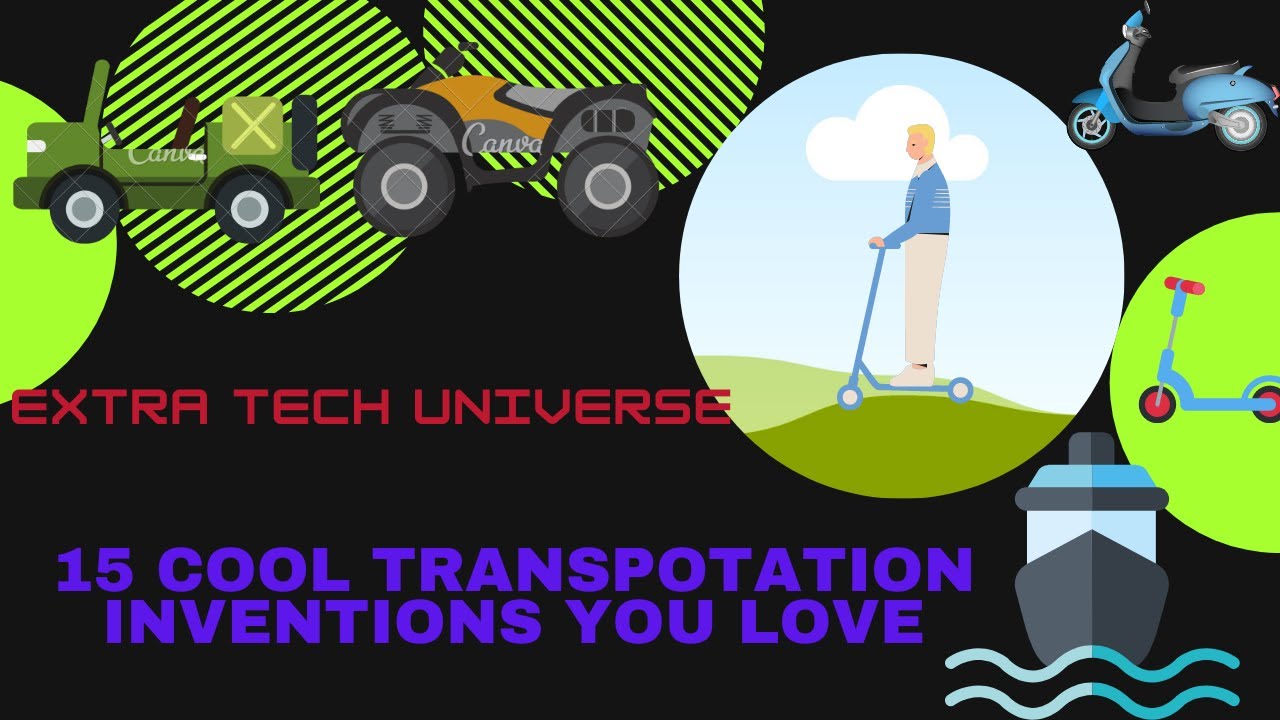 15 INCREDIBLE TRANSPORTATION VEHICLES THAT YOU MUST LOVE TO HAVE