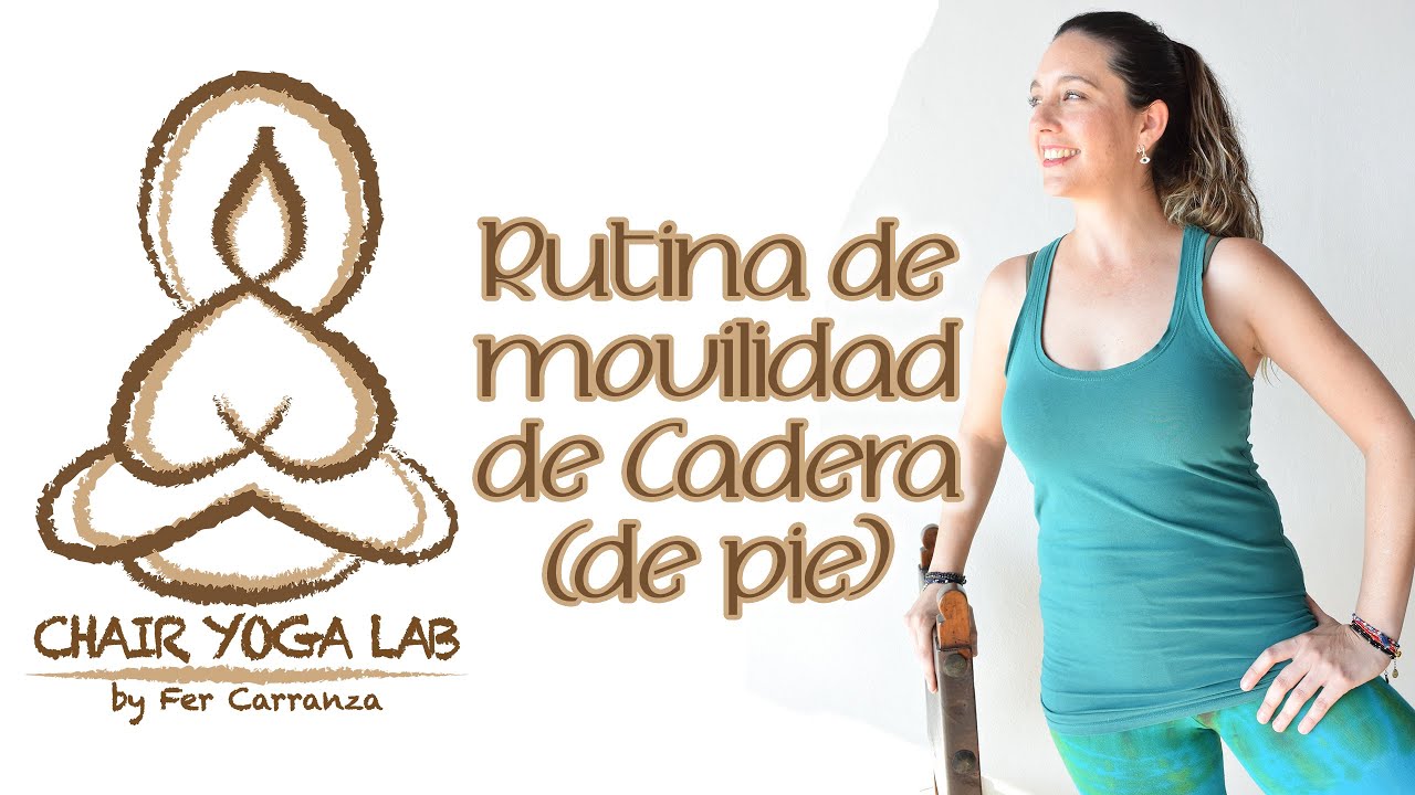 Rutina de movilidad de Cadera (de pie)