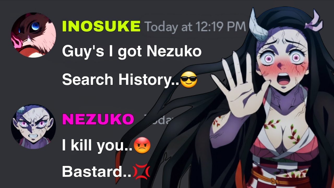 If Inosuke got Nezuko Search History | Demon Slayer discord server