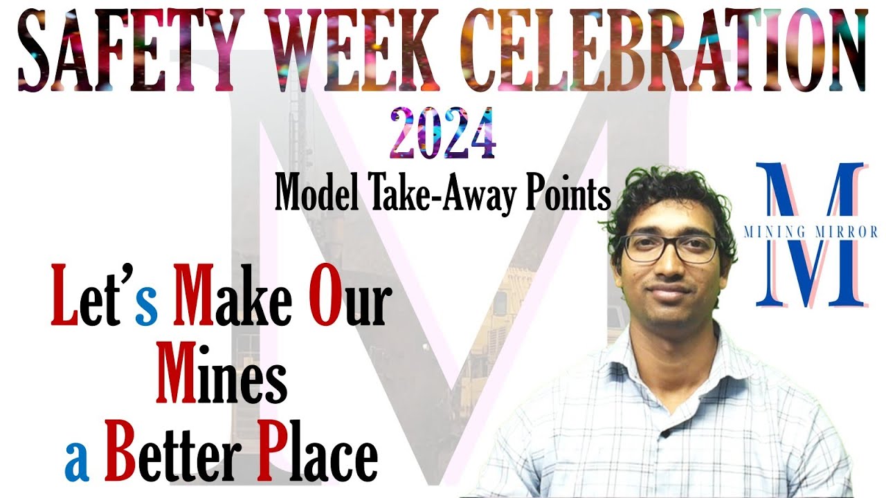 Safety Week 2024 Model Presentation Take Away Points | Learning points to implement in your Mines |